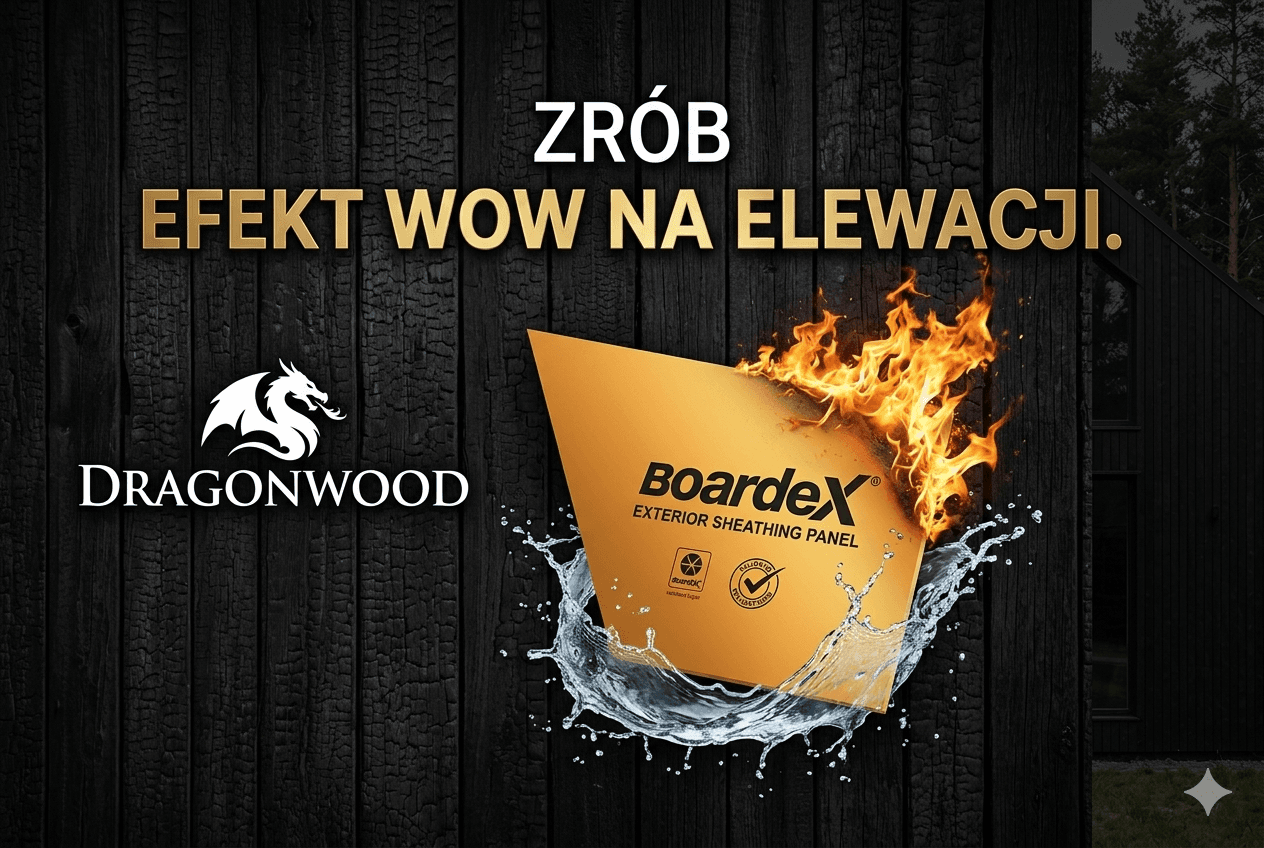 BoardeX — płyta, która przyspiesza budowę i eliminuje problemy na elewacji